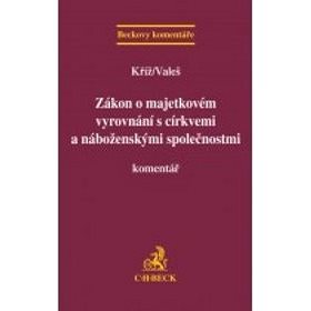 

Zákon o majetkovém vyrovnání s církvemi a náboženskými společnostmi: Komentář