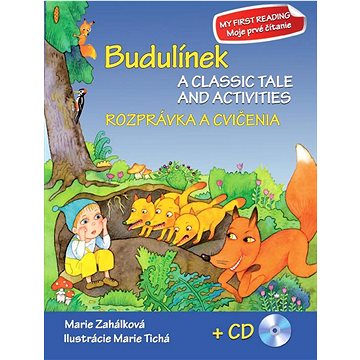 

Budulínek Rozprávka a cvičenia + CD: A classic tale and activities