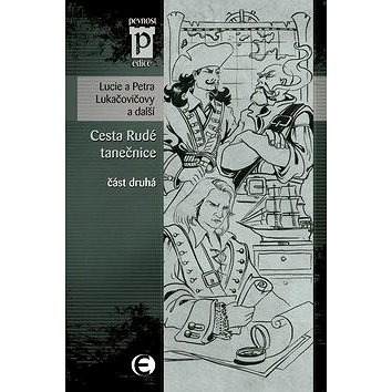 

Cesta Rudé tanečnice: část druhá