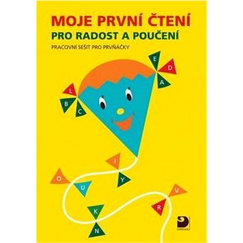 

Moje první čtení pro radost a poučení: Pracovní sešit pro prvňáčky