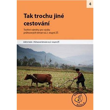 

Tak trochu jiné cestování pro 2. stupěň ZŠ: Tvořivé náměty pro výuku