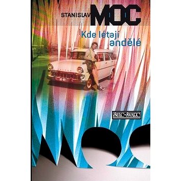 

Kde létají andělé