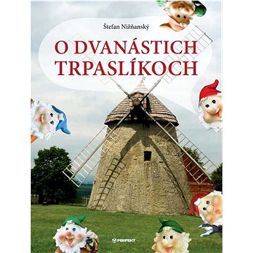 

O dvanástich trpaslíkoch