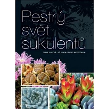 

Pestrý svět sukulentů