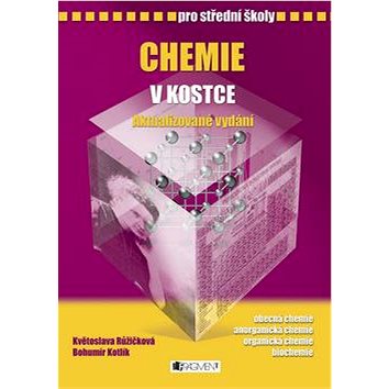 

Chemie v kostce pro střední školy