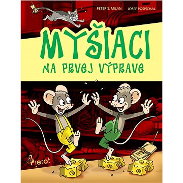 

Myšiaci na prvej výprave