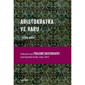 

Aristokratka ve varu