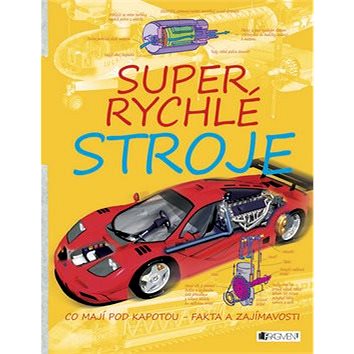 

Super rychlé stroje - co mají pod kapotou