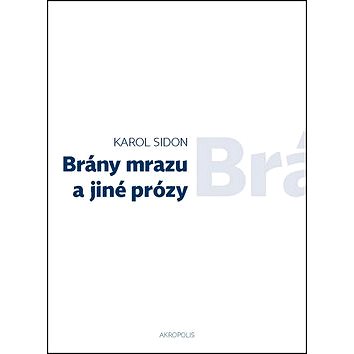 

Brány mrazu a jiné prózy