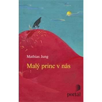 

Malý princ v nás