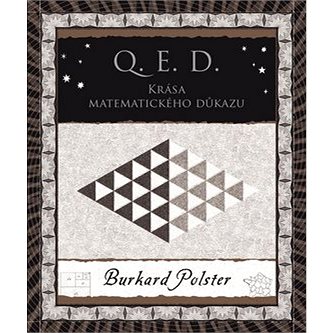 

Q. E. D. Krása matematického důkazu