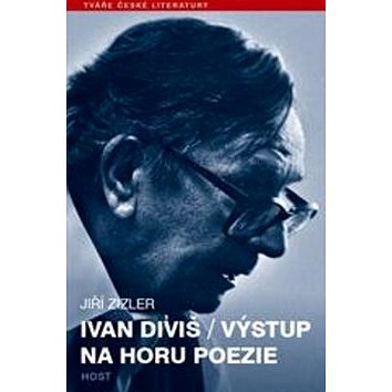 

Ivan Diviš Výstup na horu poezie