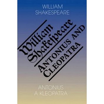 

Antonius a Kleopatra/Antony and Cleopatra
