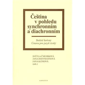 

Čeština v pohledu synchronním a diachronním
