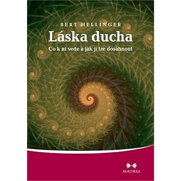 

Láska ducha: Co k ní vede a jak jí lze dosáhnout