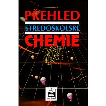 

Přehled středoškolské chemie