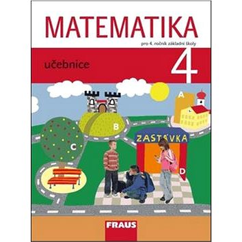 

Matematika 4 Učebnice: Pro 4. ročník základní školy