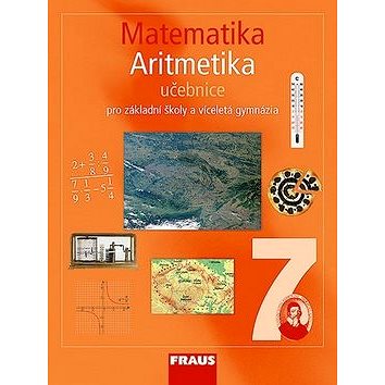 

Matematika 7 Aritmetika Učebnice: Pro základní školy a víceletá gymnázia