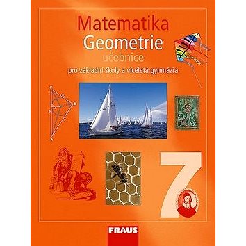 

Matematika 7 Geometrie Učebnice: Pro zákaldní školy a víceletá gymnázia