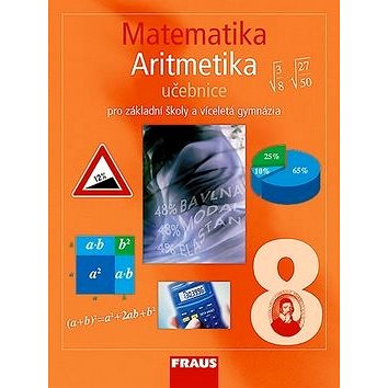 

Matematika 8 Aritmetika Učebnice: Pro zákaldní školy a víceletá gymnázia