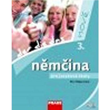 

Němčina pro jazykové školy nově 3: Der, die, das + CD