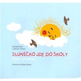 

Sluníčko jde do školy: Ptačí písničky
