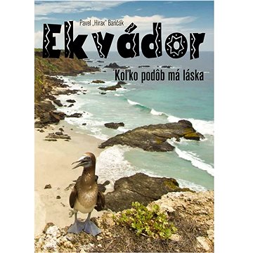 

Ekvádor: Koľko podôb má láska