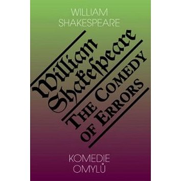 

Komedie omylů/The Comedy of Errors