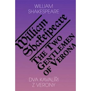 

Dva kavalíři z Verony /The Two Gentlemen of Verona