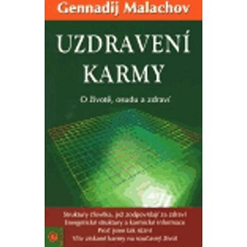 

Uzdravení karmy: O životě, osudu a zdraví