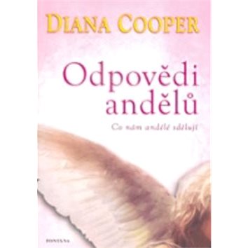 

Odpovědi andělů: Co nám andělé sdělují