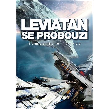 

Leviatan se probouzí: Expanze - kniha první
