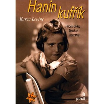 

Hanin kufřík: Příběh dívky,která se nevrátila