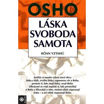 

Láska, svoboda, samota: Kóan vztahů