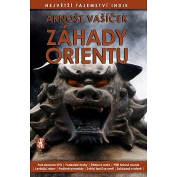 

Záhady Orientu: Největší tajemství Indie