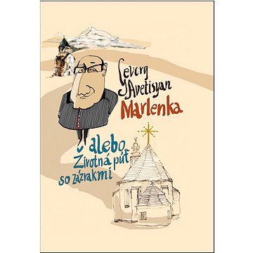 

Marlenka alebo Životná púť so zázrakmi