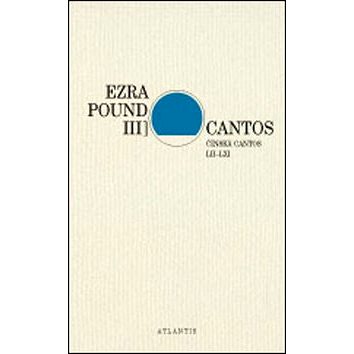 

Cantos Čínská Cantos LII–LXI: III