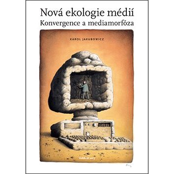 

Nová ekologie médií: Konvergence a mediamorfóza