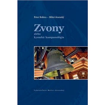 

Zvony alebo kysucká kampanológia