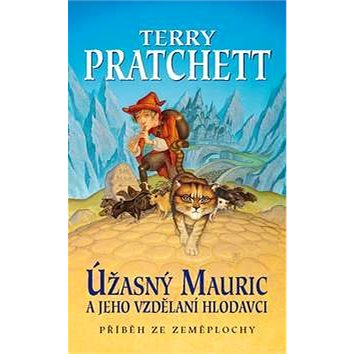 

Úžasný Mauric: A jeho vzdělaní hlodavci