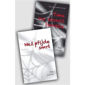 

Komplet 2 ks Tma na konci tunelu a Než přijde smrt