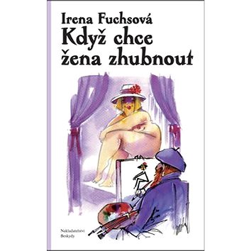 

Když chce žena zhubnout