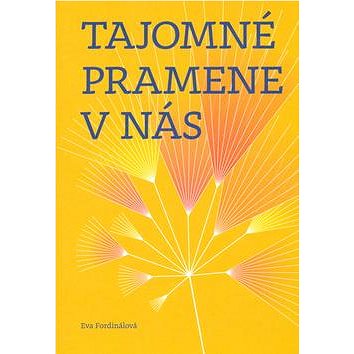 

Tajomné pramene v nás