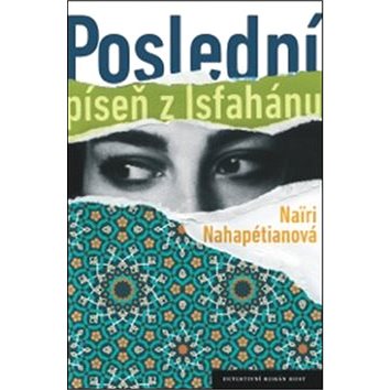 

Poslední píseň z Isfahánu
