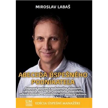 

Abeceda úspešného podnikateľa