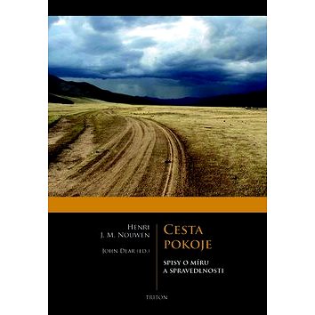 

Cesta pokoje: Spisy o míru a spravedlnost