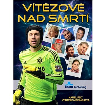 

Vítězové nad smrtí