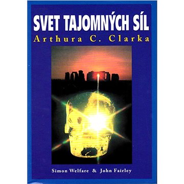 

Svet tajomných síl Arthura C. Clarka