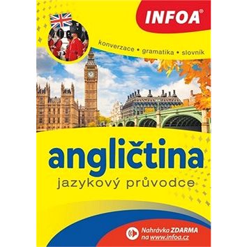 

Kniha Angličtina Jazykový průvodce: Konverzace Gramatika Slovník