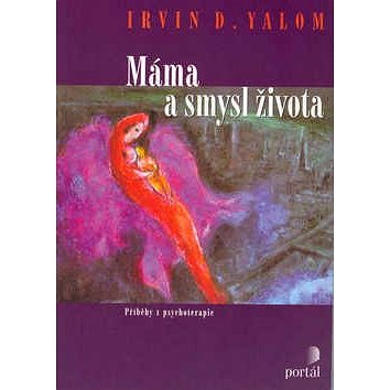 

Máma a smysl života